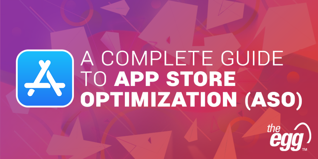 How To Master App Store Optimization (ASO) | The Egg